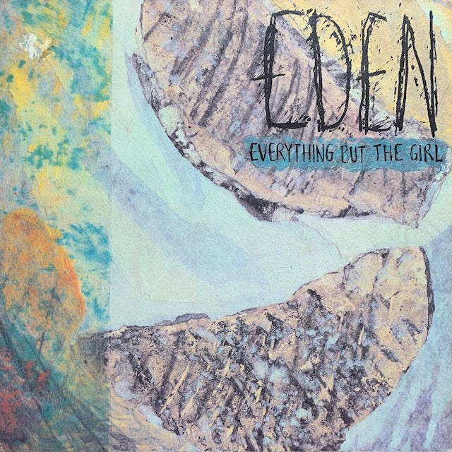 Everything But The Girl - Eden