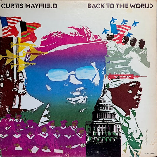 Curtis Mayfield - Back To The World