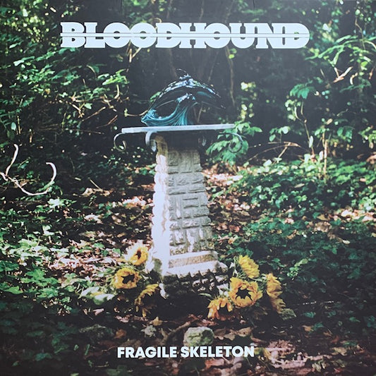 Bloodhound - Fragile Skeleton