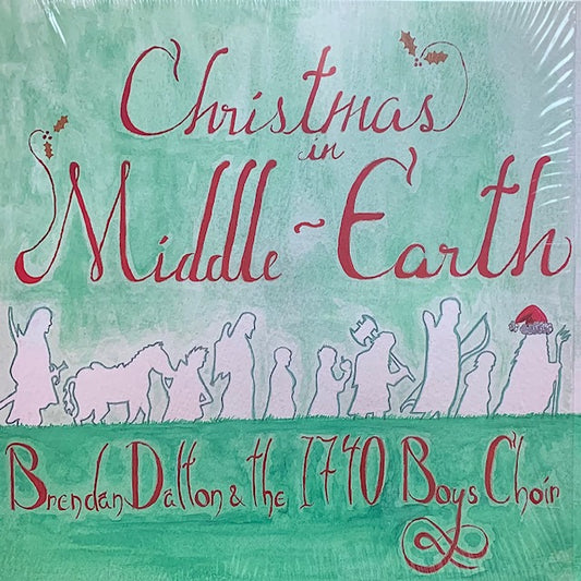 Brendan Dalton & The 1740 Boys Choir - Christmas In Middle Earth