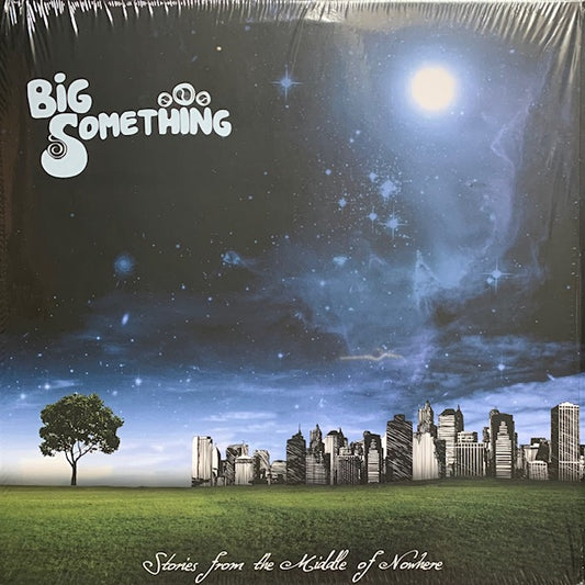 Big Something - Stories From The Middle Of Nowhere