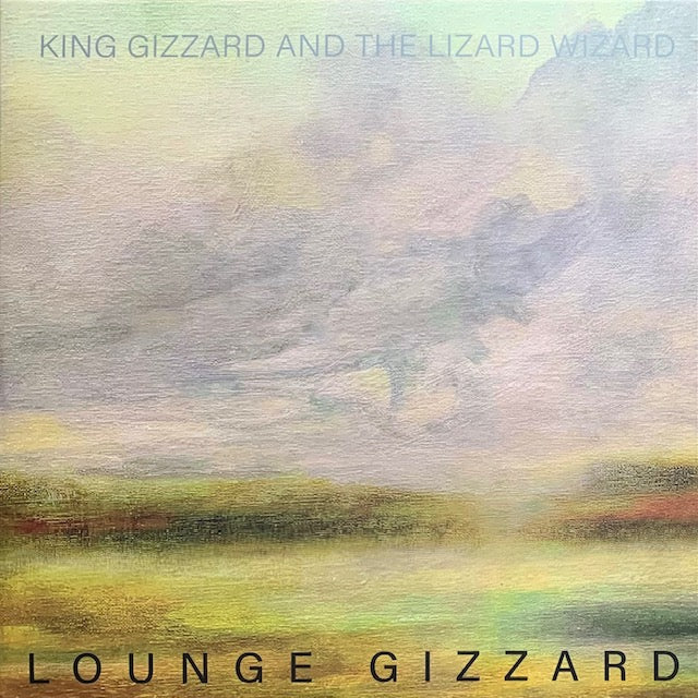 King Gizzard And The Lizard Wizard - Lounge Gizzard