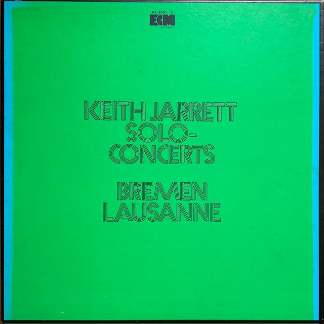 Keith Jarrett - Solo Concerts: Bremen / Lausanne