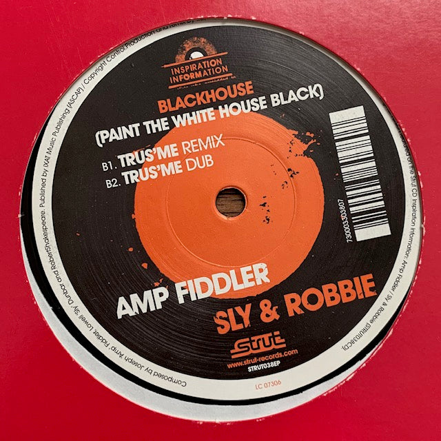 Amp Fiddler / Sly & Robbie - Blackhouse (Paint The White House Black)