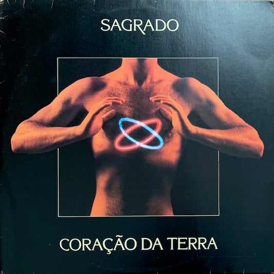 Sagrado Coração Da Terra - Sagrado Coração Da Terra