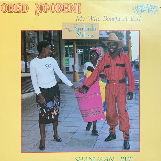 Obed Ngobeni & The Kurhula Sisters - My Wife Bought A Taxi