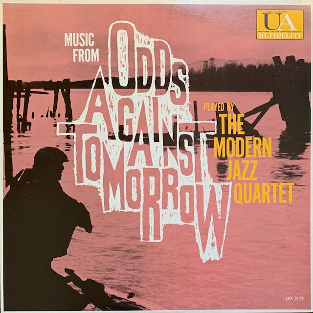 Modern Jazz Quartet - Odds Against Tomorrow