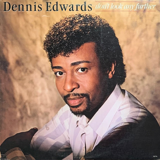 Dennis Edwards - Don't Look Any Further