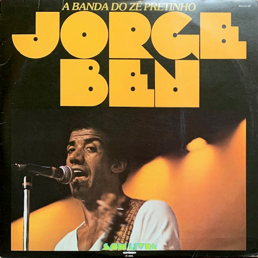 Jorge Ben - A Banda Do Ze Pretinho