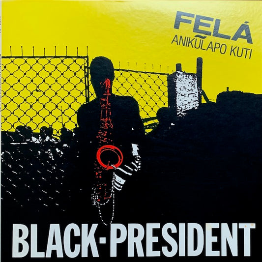 Fela Anikulapo Kuti - Black President