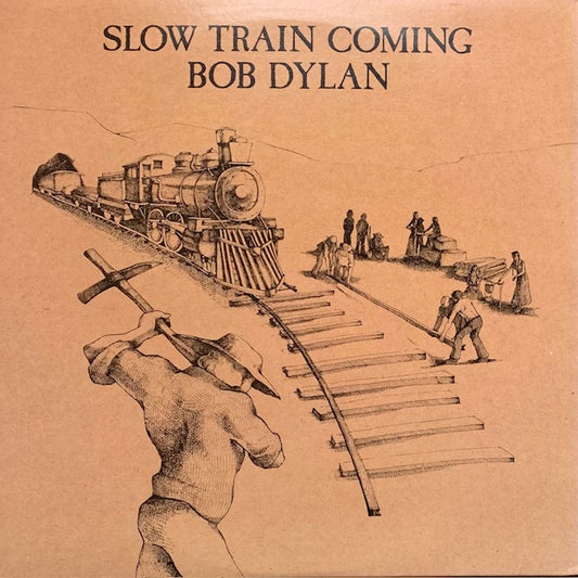 Bob Dylan - Slow Train Coming