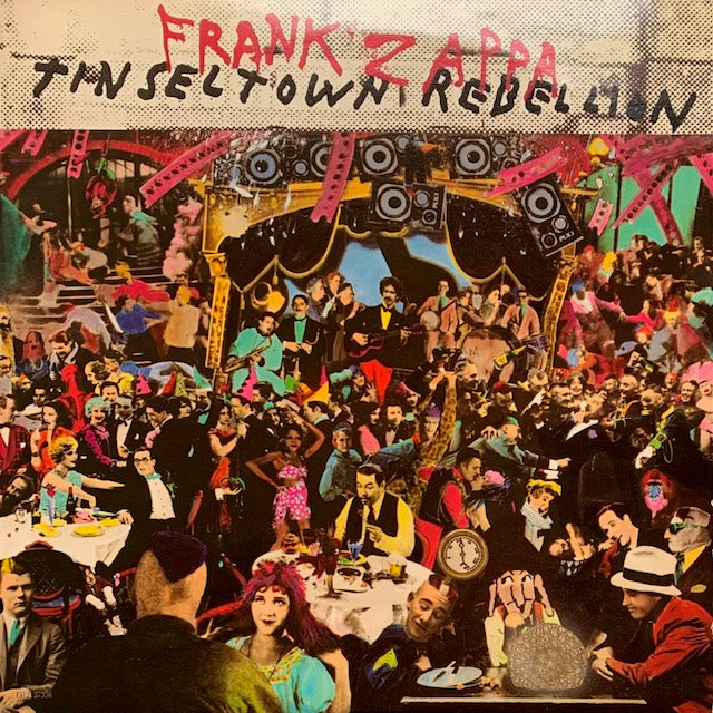 Frank Zappa - Tinsel Town Rebellion