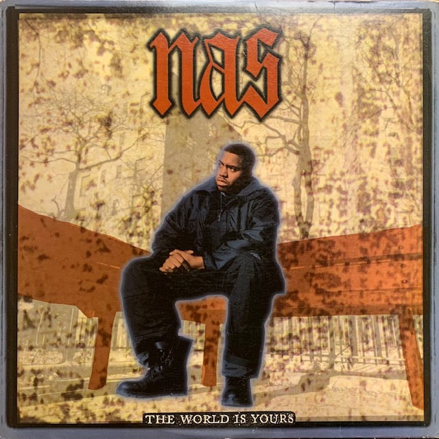 Nas - The World Is Yours