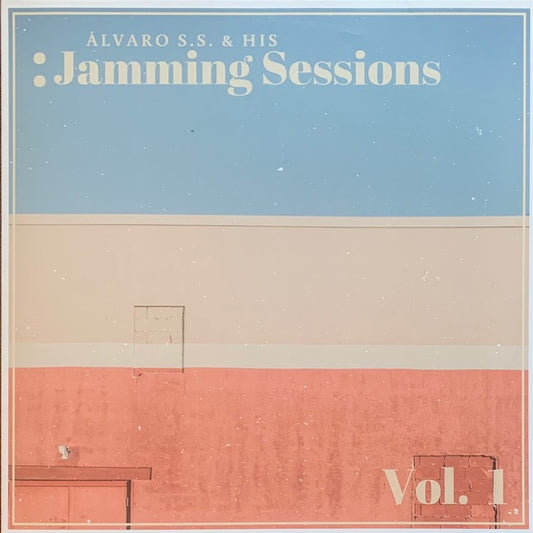 Alvaro S. S. & His Jamming Sessions - Vol. 1