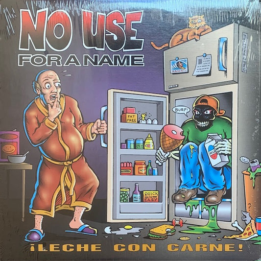 No Use For A Name - ¡Leche Con Carne!