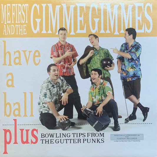 Me First And The Gimme Gimmes - Have A Ball