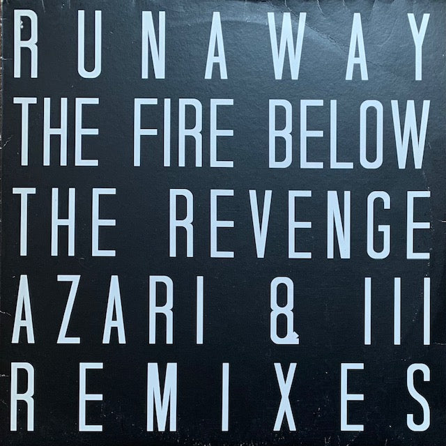 Runaway - The Fire Below Remixes