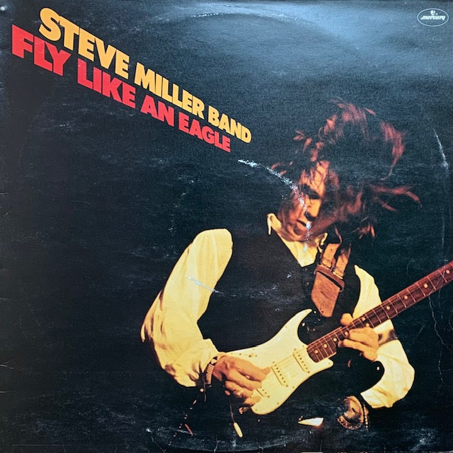 Steve Miller Band - Fly Like An Eagle