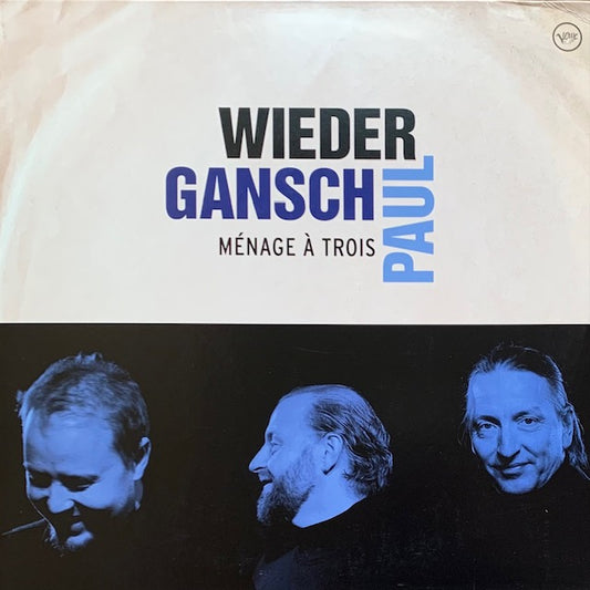 Albert Wieder / Thomas Gansch / Leonhard Paul - Menage A Trois