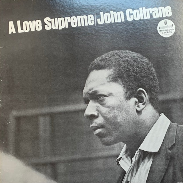 John Coltrane - A Love Supreme（至上の愛）