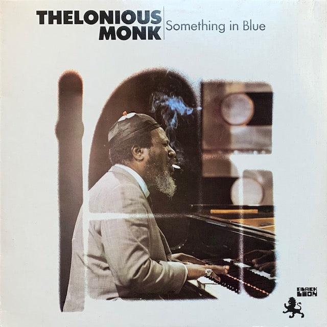 Thelonious Monk - Something In Blue