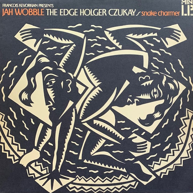 Jah Wobble / The Edge / Holger Czukay - Snake Charmer