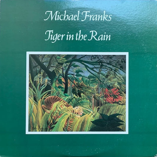 Michael Franks - Tiger In The Rain