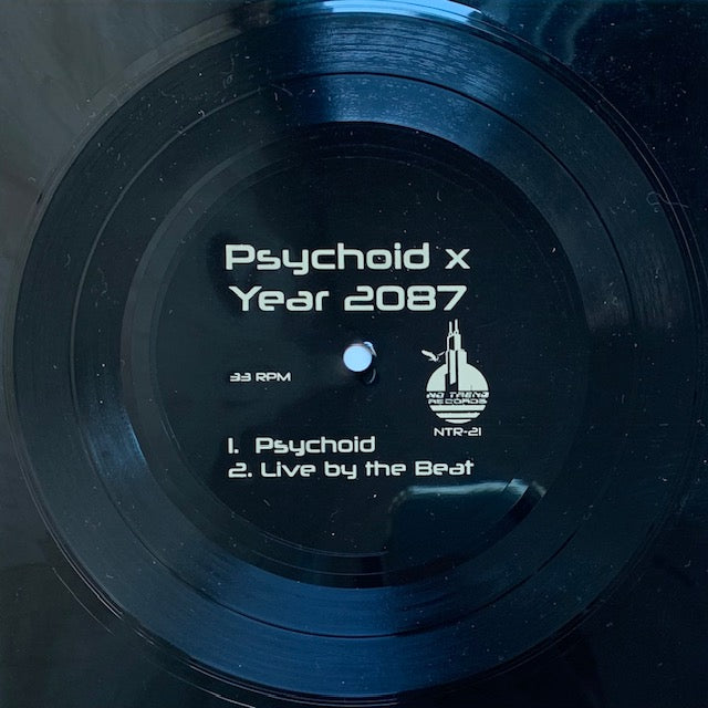 Psychoid x Year 2087 - Psychoid/Live by the Beat