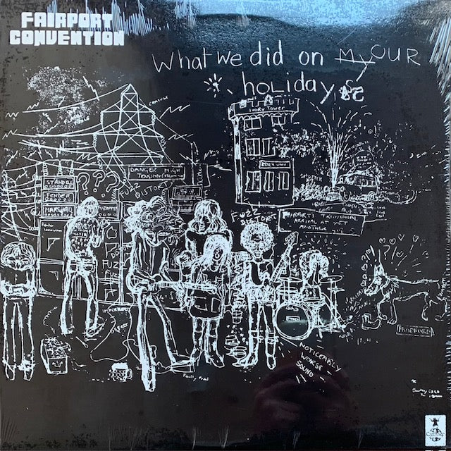 Fairport Convention - What We Did On Our Holidays