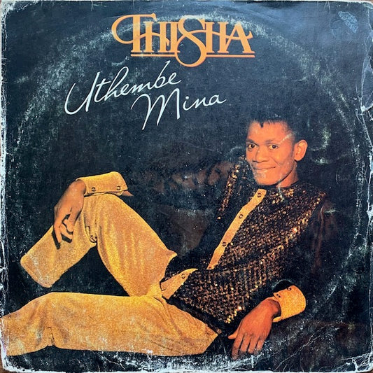 Thisha - Uthembe Mina