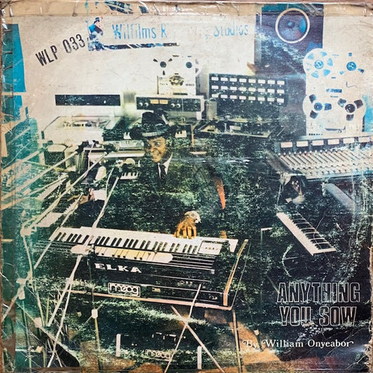 William Onyeabor - Anything You Sow