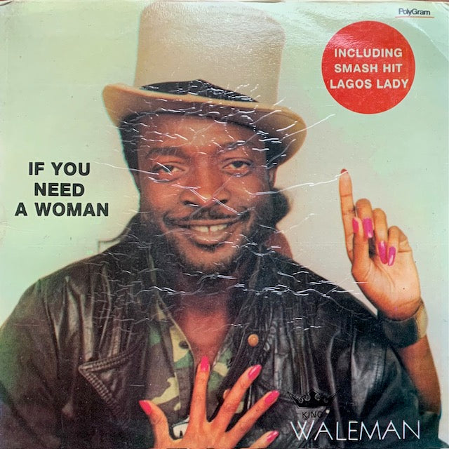 King Waleman - If You Need A Woman