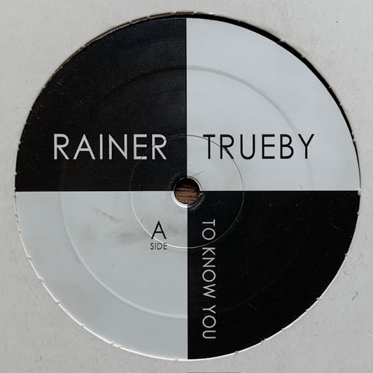 Rainer Trueby - To Know You