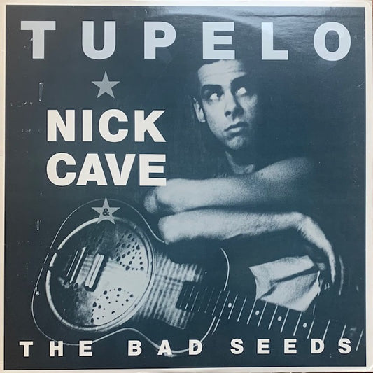 Nick Cave & The Bad Seeds - Tupelo