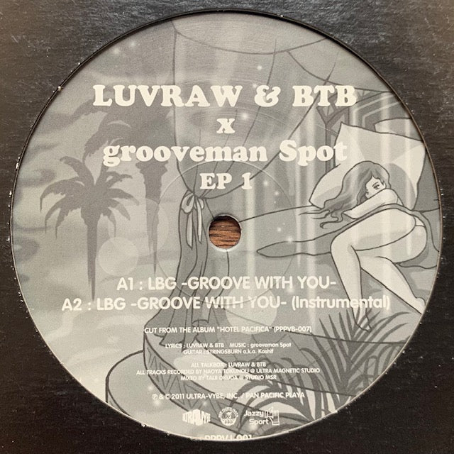 Luvraw & BTB × grooveman Spot - EP 1
