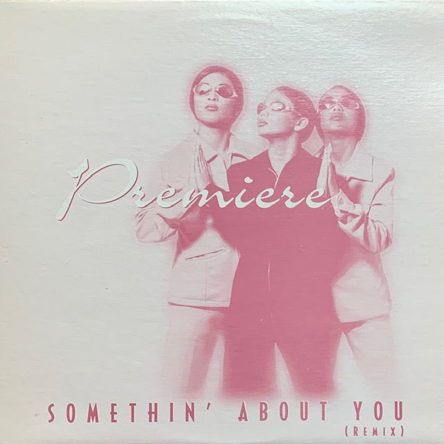 Premiere - Somethin' About You (Remix)