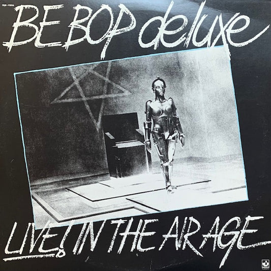 Be Bop Deluxe - Live! In The Air Age