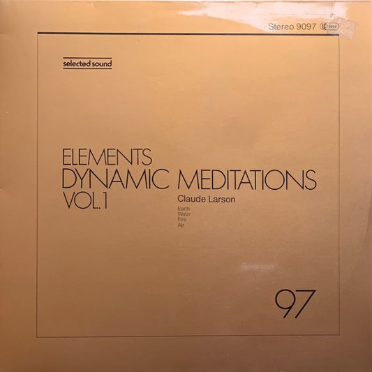 Claude Larson - Elements Dynamic Meditations Vol. 1