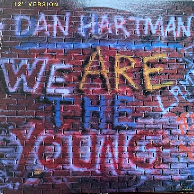 Dan Hartman - We Are The Young