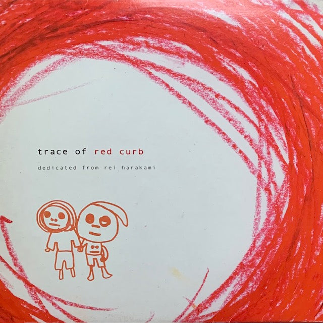 rei harakami - trace of red curb / レッドカーブの思い出