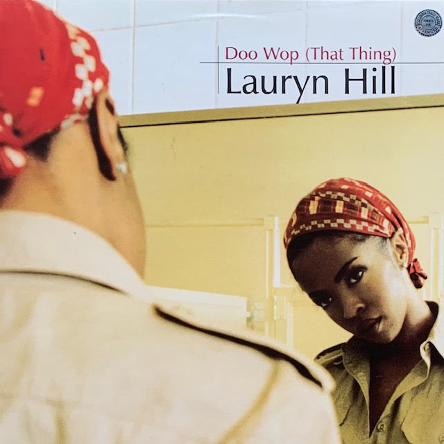 Lauryn Hill - Doo Wop (That Thing)
