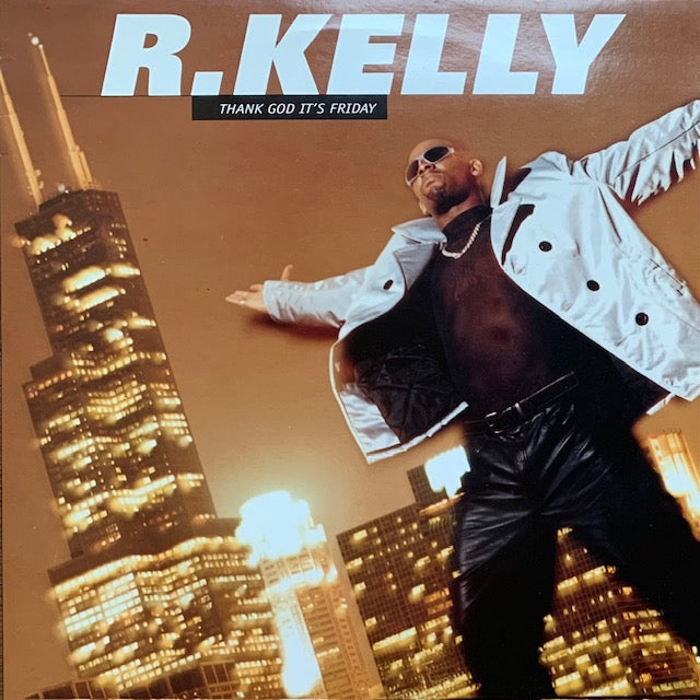 R. Kelly - Thank God It's Friday