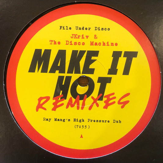 JKriv & The Disco Machine - Make It Hot Remixes