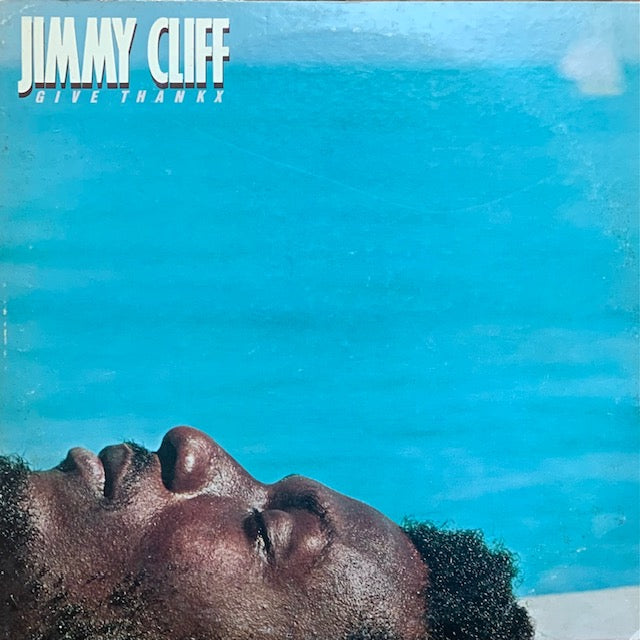 Jimmy Cliff - Give Thankx