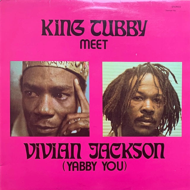 King Tubby / Vivian Jackson - King Tubby Meet Vivian Jackson (Yabby You)