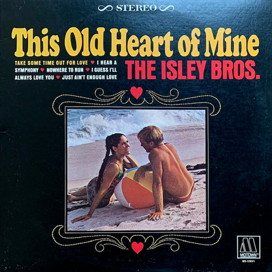 Isley Brothers - This Old Heart Of Mine