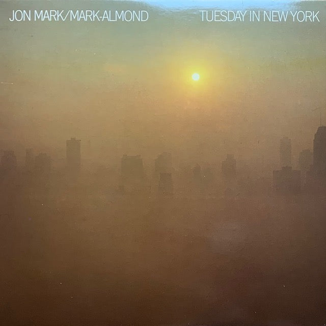 Jon Mark / Mark-Almond - Tuesday In New York
