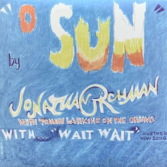 Jonathan Richman - O Sun