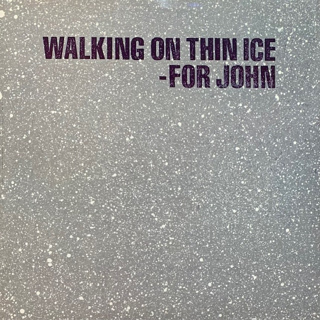 Yoko Ono - Walking On Thin Ice (ジョンに捧ぐ)