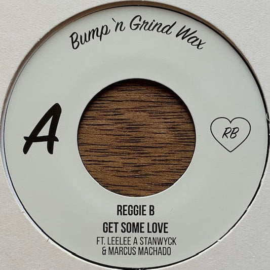 Reggie B - Get Some Love